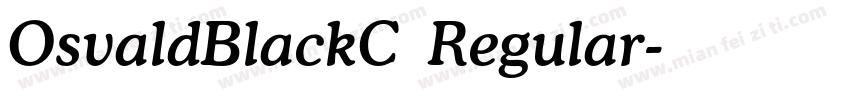OsvaldBlackC Regular字体转换